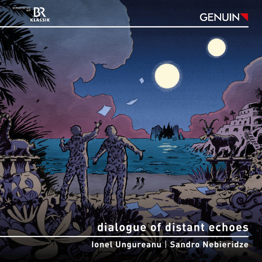 遥远回声的对话 (dialogue of distant echoes),Ionel Ungureanu,Sandro Nebieridze 遥远回声的对话 (dialogue of distant echoes),Ionel Ungureanu,Sandro Nebieridze