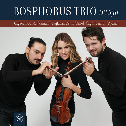 D'Light,Bosphorus Trio D'Light,Bosphorus Trio