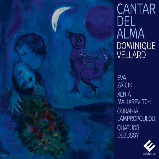 灵魂之歌 (Cantar del alma),Eva Zaïcik,Dominique Vellard,Quatuor Debussy,Ourania Lampropoulou,Xenia Maliarevitch
