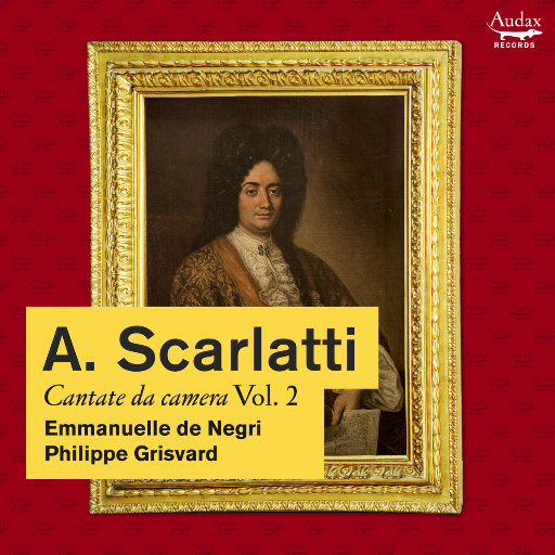斯卡拉蒂: 室内康塔塔 Vol. 2,Emmanuelle de Negri,Philippe Grisvard