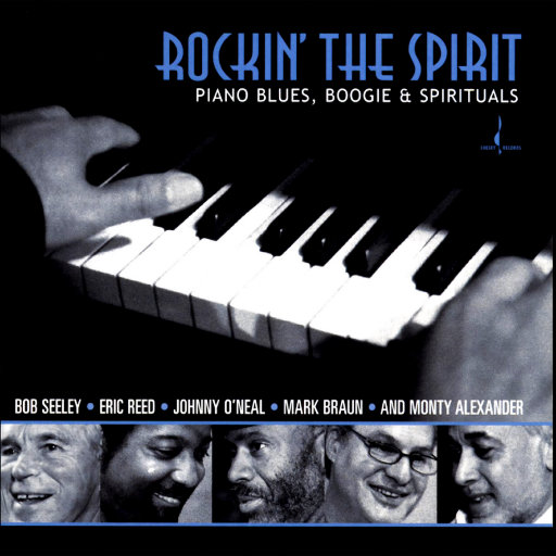 摇滚精神 (Rockin' The Spirit),Johnny O'Neal,Monty Alexander,Eric Reed,Bob Seeley,Mark Braun