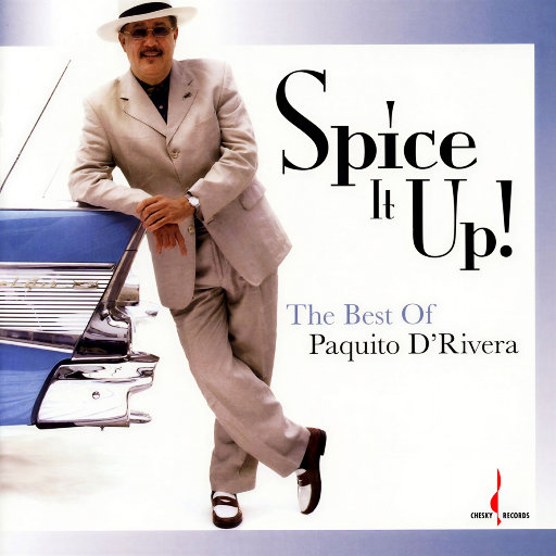 Spice It Up! The Best Of Paquito D'Rivera,Paquito D'rivera