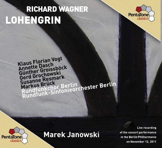 瓦格纳:(罗恩格林),Marek Janowski / Rundfunk-Sinfonie Orchester Berlin