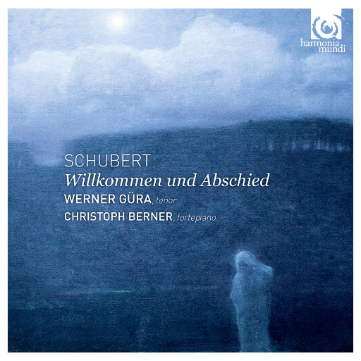 舒伯特:Willkommen und Abschied,Werner Gura / Christoph Berner 舒伯特:Willkommen und Abschied,Werner Gura / Christoph Berner