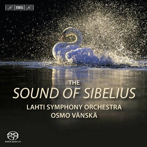 西贝柳斯之声 (The Sound of Sibelius),Osmo Vanska/ Lahti Symphony Orchestra