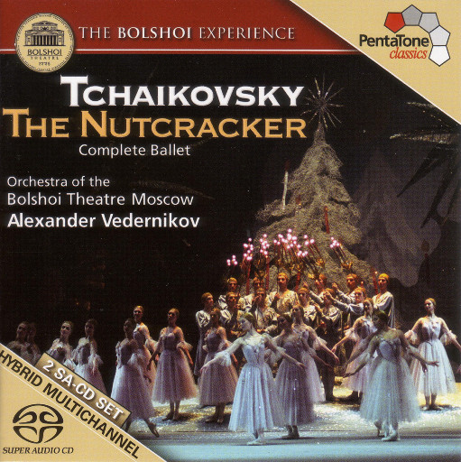 柴可夫斯基:胡桃夹子,Alexander Vedernikov / Bolshoi Theatre Orchestra
