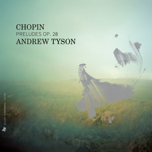 肖邦: 前奏曲, Op. 28,Andrew Tyson 肖邦: 前奏曲, Op. 28,Andrew Tyson
