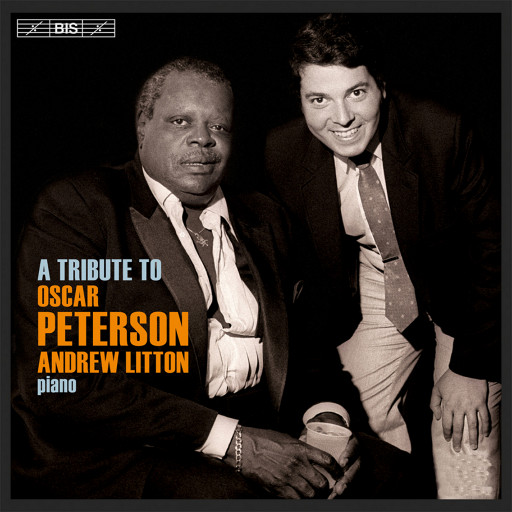 A Tribute to Oscar Peterson,Andrew Litton