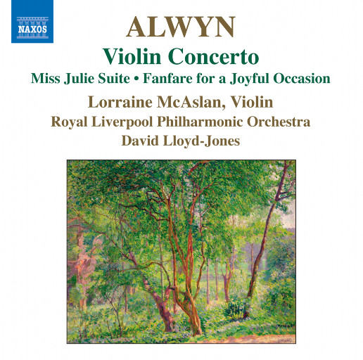 Alwyn: Violin Concerto,Lorraine McAslan,David Lloyd-Jones,Royal Liverpool Philharmonic Orchestra