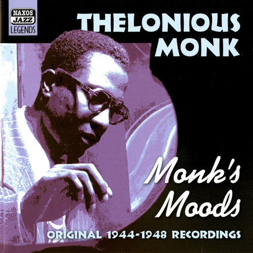 MONK, Thelonious: Monk's Moods (1944-1948),Thelonious Monk