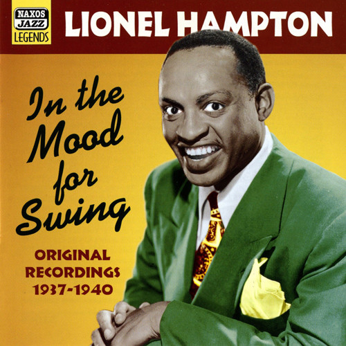 HAMPTON, Lionel: In The Mood For Swing (1937-1940),Lionel Hampton