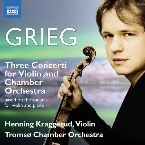 格里格：小提琴奏鸣曲 Nos. 1-3,Henning Kraggerud