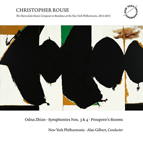 Rouse: Odna Zhizn; Symphonies 3 & 4; Prospero's Rooms,Alan Gilbert/New York Philharmonic Orchestra