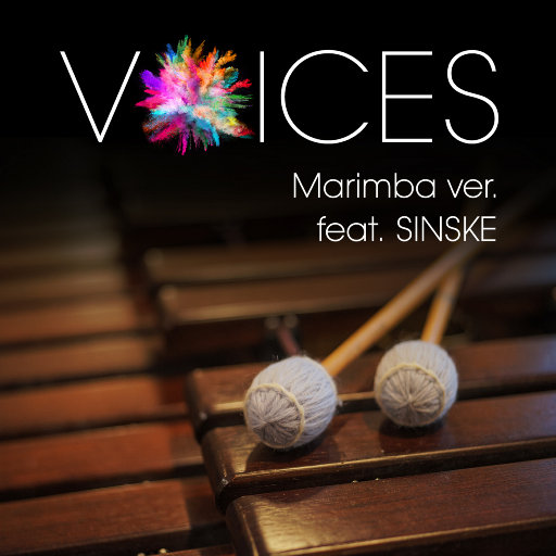 VOICES Marimba ver. featuring SINSKE,SINSKE