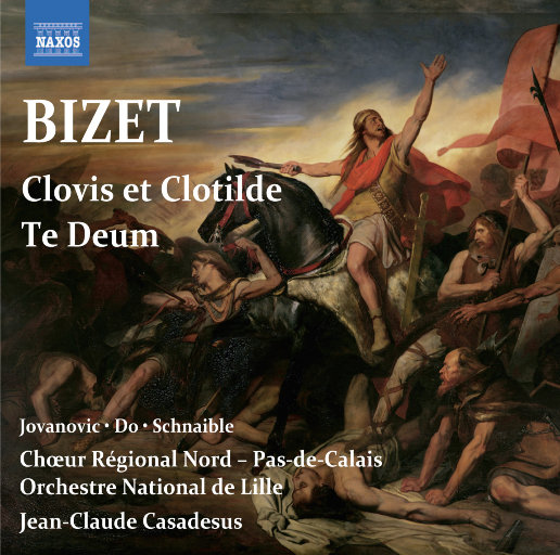 比才：清唱剧《克罗维斯与克罗蒂德》，《感恩赞》,Jean-Claude Casadesus,Lille National Orchestra