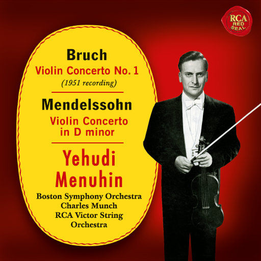 梅纽因/布鲁赫：第一小提琴协奏曲（1951版）/门德尔松：D小调小提琴协奏曲（波士顿交响乐团/明希）,Yehudi Menuhin