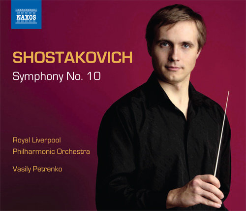 肖斯塔科维奇：交响全集，Vol.4 - 第10号交响曲,Vasily Petrenko,Royal Liverpool Philharmonic Orchestra