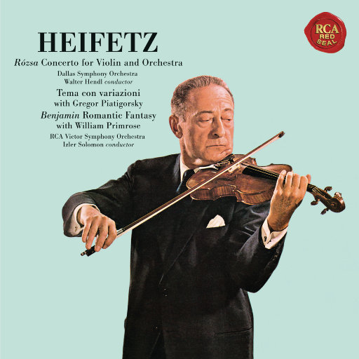 海菲兹/罗兹萨：小提琴协奏曲，Op.24 & 交响协奏曲，Op.29 - 本杰明：浪漫幻想曲,Jascha Heifetz