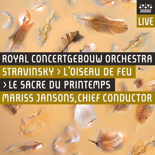 斯特拉文斯基：火鸟 (1919版), 春之祭 (Live) 皇家大会堂管弦乐团,Mariss Jansons