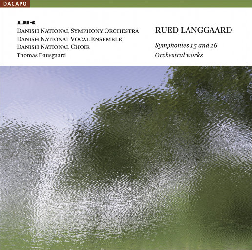 兰戛尔：第15、16交响曲,Thomas Dausgaard