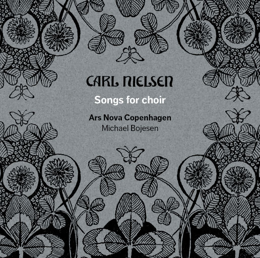 尼尔森：Songs for Choir,Michael Bojesen/Ars Nova Copenhagen