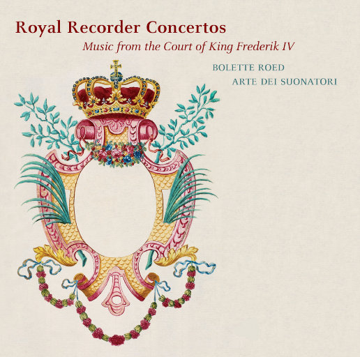 Royal Recorder Concertos,Arte dei Suonatori/Bolette Roed