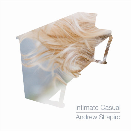 Intimate Casual,Andrew Shapiro