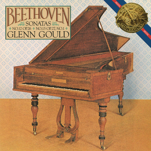 贝多芬：钢琴奏鸣曲 No.12，Op.26 & No.13，Op.27，No.1,Glenn Gould