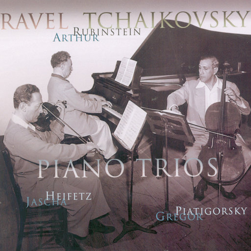 Rubinstein Collection, Vol. 25: Ravel: Trio in A Minor; Tchaikovsky ...